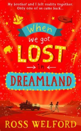 When We Got Lost In Dreamland by Ross Welford