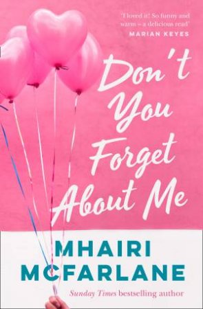 Don't You Forget About Me by Mhairi McFarlane