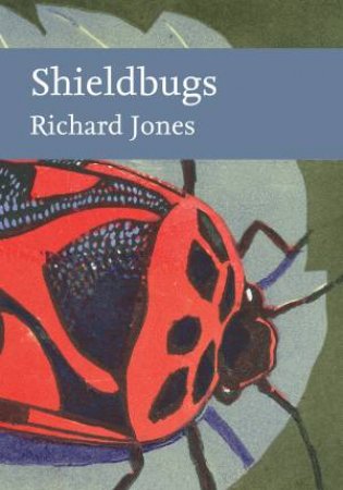 Collins New Naturalist Library - Shieldbugs by Richard Jones