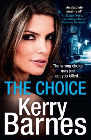 The Choice by Kerry Barnes