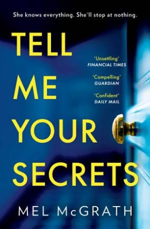 Tell Me Your Secrets by Mel McGrath