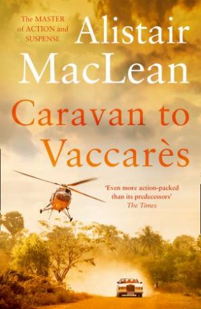 Caravan To Vaccares by Alistair MacLean