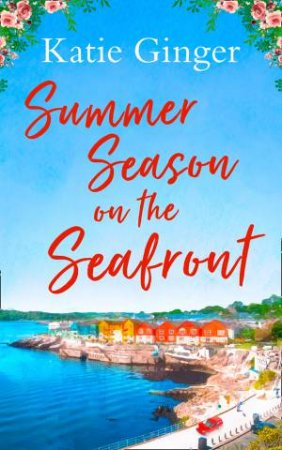 Summer Season On The Seafront by Katie Ginger