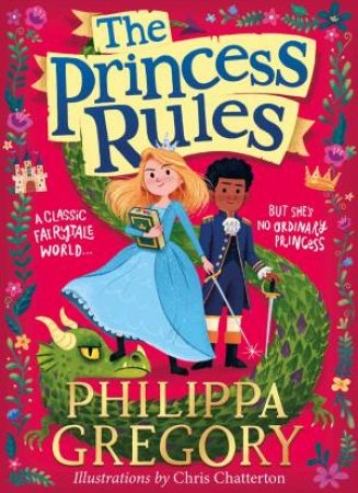 The Princess Rules by Philippa Gregory & Chris Chatterton