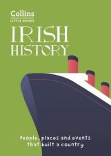 Collins Little Books  Irish History People Places And Events That Built A Country
