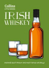Collins Little Books  Irish Whiskey Irelands BestKnown And MostLoved Whiskeys