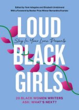 Slay In Your Lane Presents Loud Black Girls