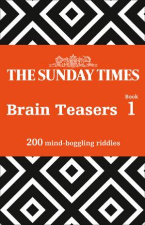 The Sunday Times Brain Teasers Book 1 by Various