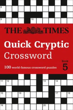 The Times Quick Cryptic Crossword Book 5 by Various