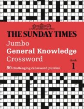 The Sunday Times Jumbo General Knowledge Crossword 50 General Knowledge Crosswords