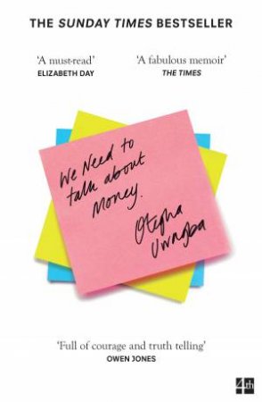We Need To Talk About Money by Otegha Uwagba