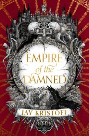 Empire Of The Damned by Jay Kristoff