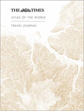 The Times Atlas Of The World Travel Journal by Various