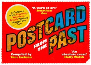 Postcard From The Past by Tom Jackson