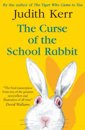 The Curse Of The School Rabbit by Judith Kerr