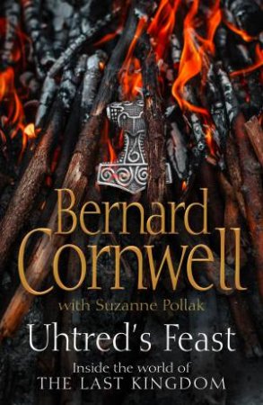 Uhtred's Feast by Bernard Cornwell & Suzanne Pollak