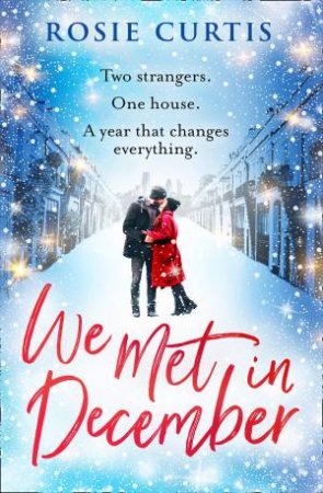 We Met In December by Rosie Curtis