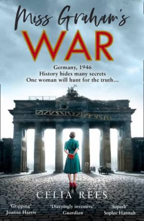 Miss Graham's War by Celia Rees