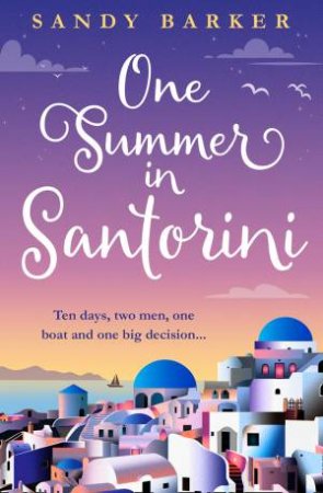 One Summer In Santorini by Sandy Barker