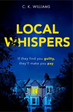 Local Whispers by C K Williams