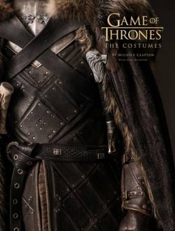 Game Of Thrones: The Costumes by Various