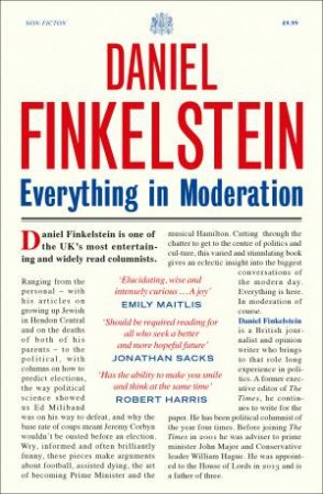 Everything In Moderation by Daniel Finkelstein