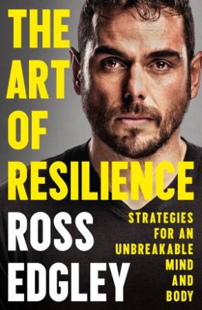 The Art Of Resilience by Ross Edgley