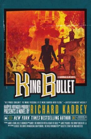 King Bullet by Richard Kadrey