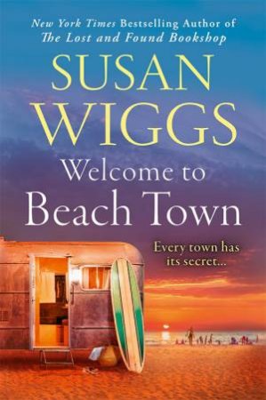 Welcome to Beach Town by Susan Wiggs