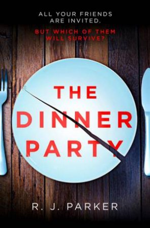 The Dinner Party by R J Parker