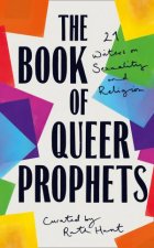 The Book Of Queer Prophets