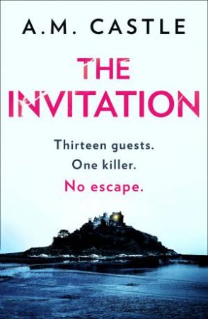 The Invitation by A M Castle