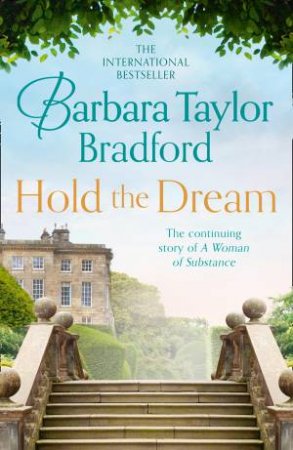 Hold The Dream by Barbara Taylor Bradford