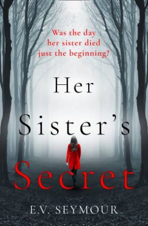 Her Sister's Secret by E.V. Seymour