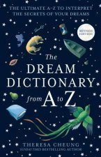 The Dream Dictionary From A To Z The Ultimate AZ To Interpret The Secrets Of Your Dreams