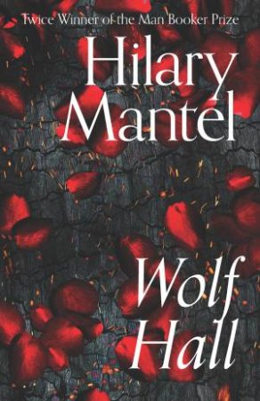 Wolf Hall by Hilary Mantel