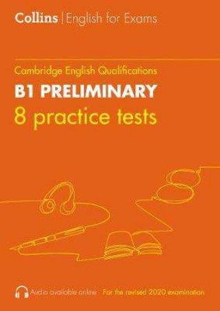 Collins Cambridge English - Practice Tests For B1 Preliminary: PET by Peter Travis