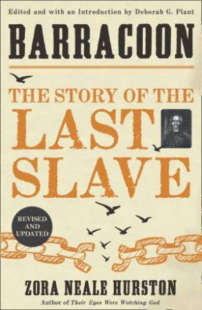 Barracoon: The Story Of The Last Slave by Zora Neale Hurston