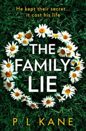 The Family Lie by P L Kane