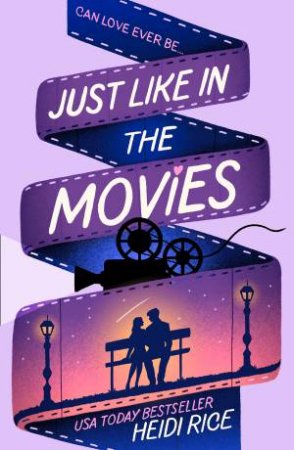 Just Like In The Movies by Heidi Rice