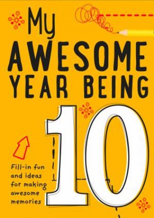 My Awesome Year Being 10 by Various