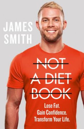 Not A Diet Book by James Smith