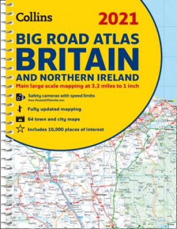 2021 Collins Big Road Atlas Britain (New Edition) by Various