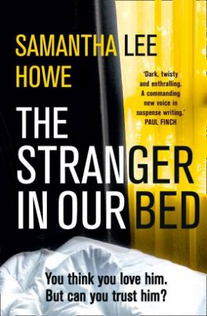 The Stranger In Our Bed by Samantha Lee Howe