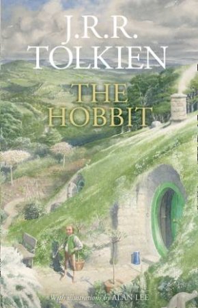 The Hobbit (Illustrated Edition) by J R R Tolkien & Alan Lee