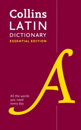 Collins Latin Essential Dictionary by Various