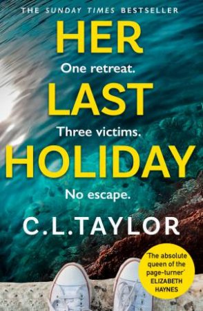 Her Last Holiday by C.L. Taylor