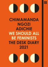 We Should All Be Feminists The Desk Diary 2021