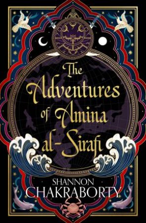 The Adventures Of Amina Al-Sirafi by S A Chakraborty