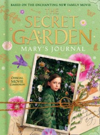 The Secret Garden: Mary's Journal by Frances Hodgson Burnett